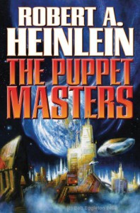 The Puppet Masters - Robert A. Heinlein