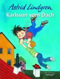 Karlson on the Roof - Astrid Lindgren