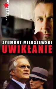 Uwikłanie - Zygmunt Miłoszewski