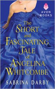 The Short and Fascinating Tale of Angelina Whitcombe - Sabrina Darby