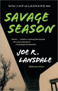 Savage Season (Hap Collins and Leonard Pine, #1) - Joe R. Lansdale