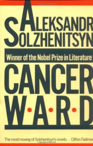 Cancer Ward - Aleksandr Solzhenitsyn, Nicholas William Bethell, David F. Burg