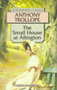 The Small House at Allington - Anthony Trollope