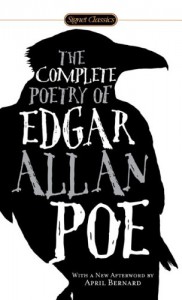 The Complete Poetry - Edgar Allan Poe, Jay Parini, April Bernard