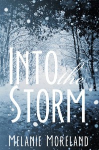 Into the Storm - Melanie Moreland