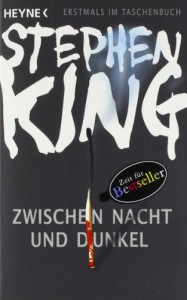 Zwischen Nacht und Dunkel: Novellen - Stephen King