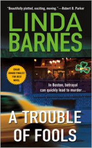 A Trouble of Fools - Linda Barnes