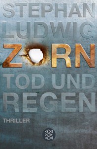 Zorn - Tod und Regen (Zorn #1) - Stephan Ludwig