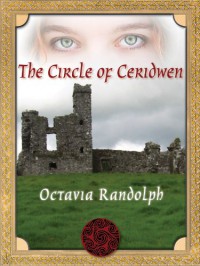 The Circle of Ceridwen - Octavia Randolph
