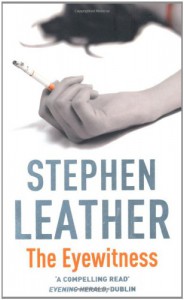 The Eyewitness - Stephen Leather