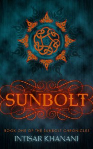 Sunbolt (The Sunbolt Chronicles) - Intisar Khanani