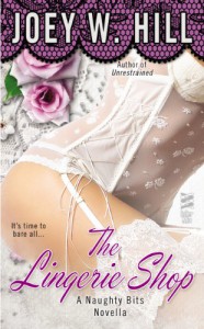 Naughty Bits, Part I: The Lingerie Shop - Joey W. Hill