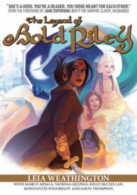 The Legend of Bold Riley - Leia Weathington