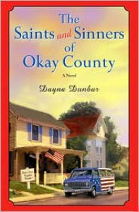 The Saints and Sinners of Okay County - Dayna Dunbar