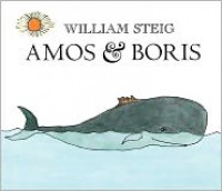 Amos and Boris - William Steig