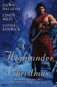 A Highlander Christmas - Dawn Halliday, Cindy Miles, Sophie Renwick