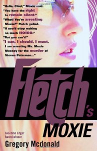 Fletch's Moxie  - Gregory McDonald