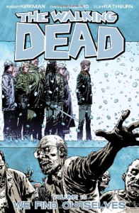 The Walking Dead, Vol. 15: We Find Ourselves - Robert Kirkman