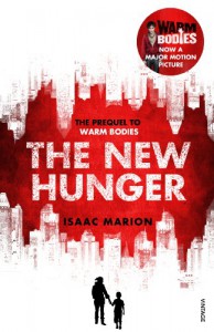 The New Hunger (Warm Bodies, #0.5) - Isaac Marion