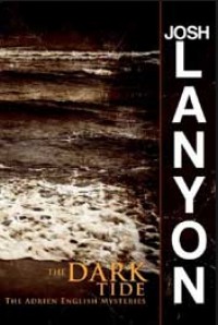 The Dark Tide - Josh Lanyon