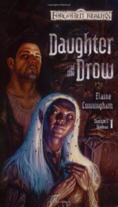 Daughter of the Drow - Elaine Cunningham