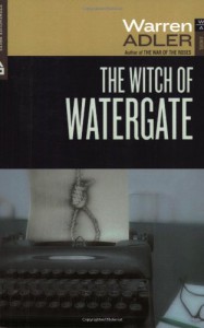 The Witch of Watergate (Fiona Fitzgerald Mysteries) - Warren Adler