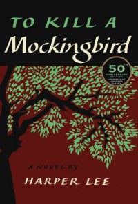 To Kill a Mockingbird - Harper Lee