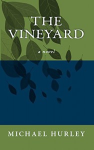 The Vineyard - Michael Hurley