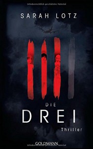 Die Drei - Sarah Lotz