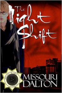 The Night Shift - Missouri Dalton