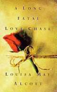 A Long Fatal Love Chase - Louisa May Alcott