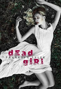 Dead Girl - Pavarti K. Tyler