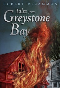 Tales from Greystone Bay - Robert McCammon