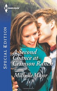 A Second Chance at Crimson Ranch (Harlequin Special Edition) - Michelle Major