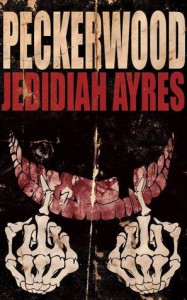 Peckerwood - Jedidiah Ayres