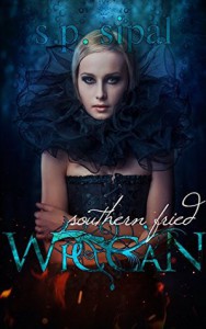 Southern Fried Wiccan - S.P. Sipal