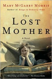 The Lost Mother - Mary McGarry Morris