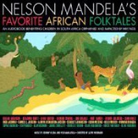 Nelson Mandela's Favorite African Folktales: Free Stories - Nelson Mandela, Whoopi Goldberg, Alan Rickman