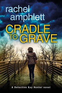 Cradle to Grave - Rachel Amphlett