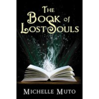 The Book of Lost Souls (Ivy MacTavish, #1) - Michelle Muto