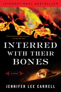 Interred with Their Bones  - Jennifer Lee Carrell