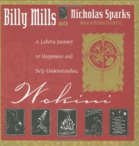 Wokini: A Lakota Journey to Happiness and Self-Understanding - Billy Mills