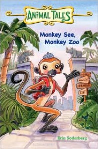 Monkey See, Monkey Zoo - Erin Soderberg, Erin Soderberg, Guy Francis