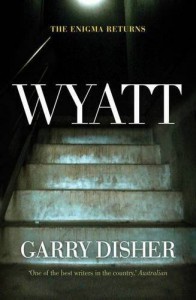 Wyatt - Garry Disher