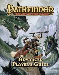 Pathfinder Roleplaying Game: Advanced Player's Guide - 