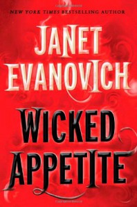 Wicked Appetite - Janet  Evanovich