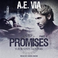 Promises: Part 1 - A.E. Via, Aiden Snow