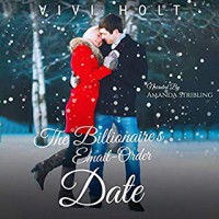 The Billionaire's Email-Order Date (Email-Order Romance #1) - Vivi Holt