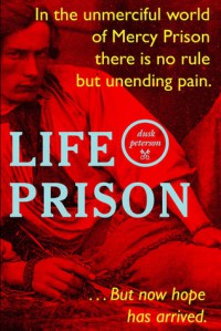 Life Prison - Dusk Peterson