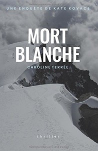 Mort Blanche - Caroline Terrée